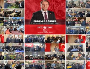 MHP’Lİ ‘ERDEM DOĞRUER’ İSTANBUL’U KARIŞ KARIŞ GEZİYOR