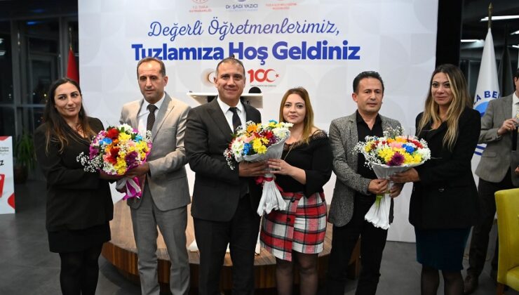 TUZLA’YA ATANAN 200 ÖĞRETMENE ‘HOŞ GELDİNİZ’ PROGRAMI